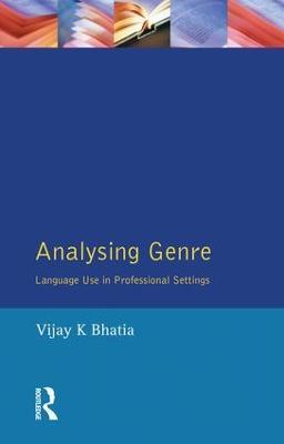 Analysing Genre: Language Use in Professional Settings - V. K. Bhatia - cover