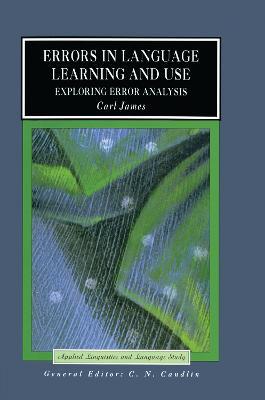 Errors in Language Learning and Use: Exploring Error Analysis - Carl James - cover