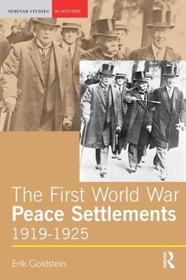 The First World War Peace Settlements, 1919-1925 - Erik Goldstein - cover