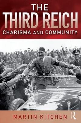 The Third Reich: Charisma and Community - Martin Kitchen - cover