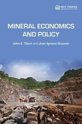 Mineral Economics and Policy - John E. Tilton,Juan Ignacio Guzman - cover