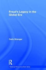Freud's Legacy in the Global Era