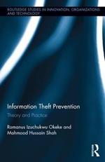 Information Theft Prevention: Theory and Practice