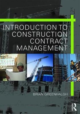 Introduction to Construction Contract Management - Brian Greenhalgh - cover