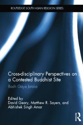 Cross-disciplinary Perspectives on a Contested Buddhist Site: Bodh Gaya Jataka - cover