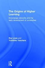 The Origins of Higher Learning: Knowledge networks and the early development of universities
