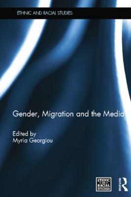 Gender, Migration and the Media - cover
