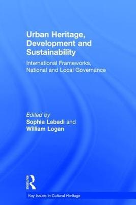 Urban Heritage, Development and Sustainability: International Frameworks, National and Local Governance - cover