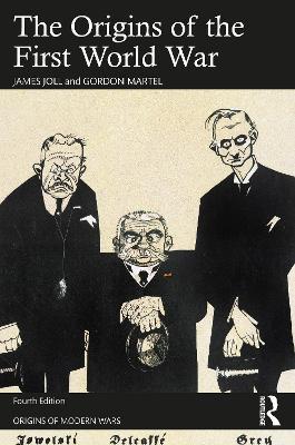 The Origins of the First World War - James Joll,Gordon Martel - cover