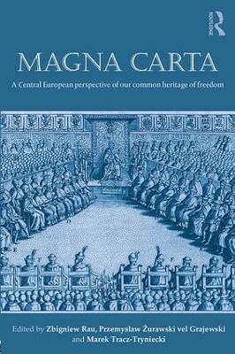 Magna Carta: A Central European perspective of our common heritage of freedom - cover