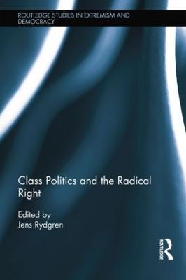 Class Politics and the Radical Right - cover