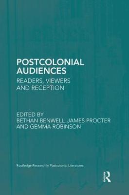 Postcolonial Audiences: Readers, Viewers and Reception - cover
