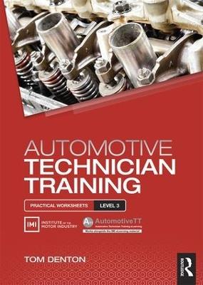 Automotive Technician Training: Practical Worksheets Level 3 - Tom Denton - cover