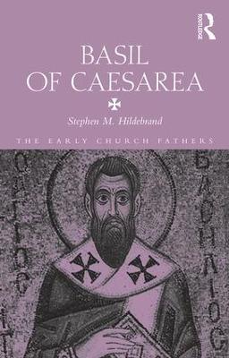 Basil of Caesarea - Stephen Hildebrand - cover