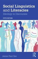 Social Linguistics and Literacies: Ideology in Discourses