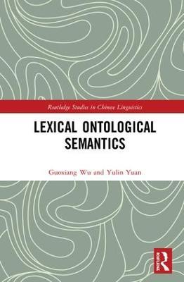 Lexical Ontological Semantics - Guoxiang Wu,Yulin Yuan - cover