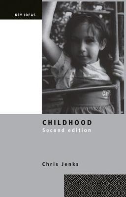 Childhood: Second edition - Chris Jenks - cover