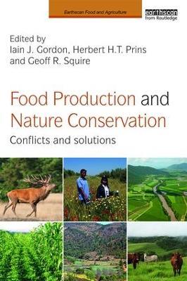 Food Production and Nature Conservation: Conflicts and Solutions - cover