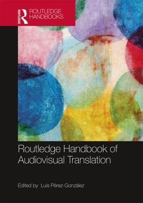 The Routledge Handbook of Audiovisual Translation - cover