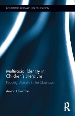 Multiracial Identity in Children's Literature - Amina Chaudhri - cover