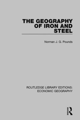 The Geography of Iron and Steel - Allan M. Williams - cover