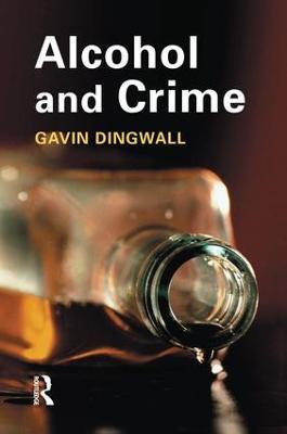 Alcohol and Crime - Gavin Dingwall - cover