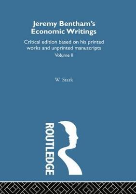 Jeremy Bentham's Economic Writings: Volume Two - cover