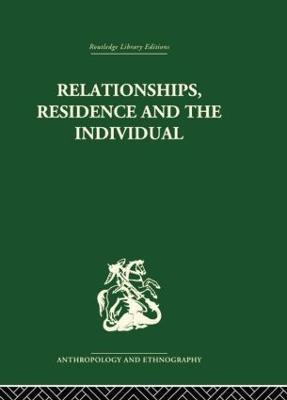 Relationships, Residence and the Individual: A Rural Panamanian Community - Stephen Gudeman - cover