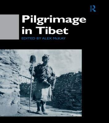 Pilgrimage in Tibet - Alex McKay - cover
