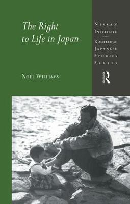 The Right to Life in Japan - Noel Williams - cover