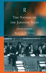 The Nature of the Japanese State: Rationality and Rituality