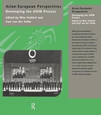 Asian-European Perspectives: Developing the ASEM Process - Wim Stokhof,Paul van der Velde - cover