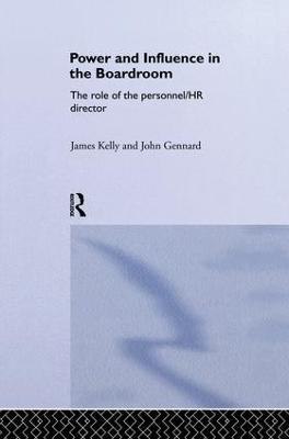Power and Influence in the Boardroom - John Gennard,James Kelly - cover