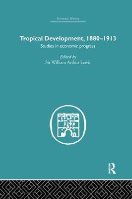 Tropical Development: 1880-1913 - cover