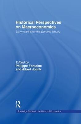 Historical Perspectives on Macroeconomics: Sixty Years After the 'General Theory' - cover