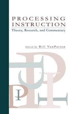 Processing Instruction: Theory, Research, and Commentary - cover