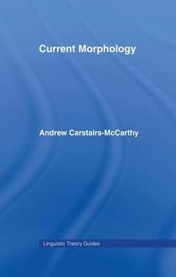 Current Morphology - Andrew Carstairs-McCarthy - cover