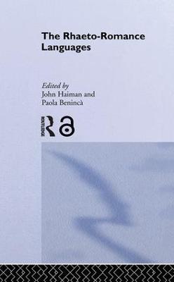 The Rhaeto-Romance Languages - Paola Beninca,John Haiman - cover