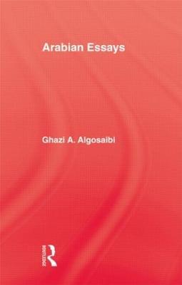 Arabian Essays - Algosaibi - cover