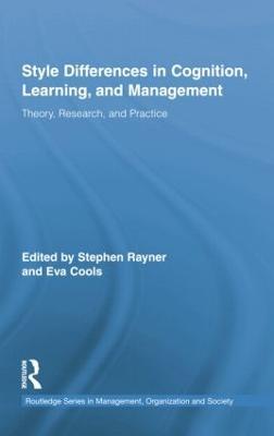 Style Differences in Cognition, Learning, and Management: Theory, Research, and Practice - cover