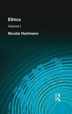 Ethics: Volume I - Nicolai Hartmann - cover