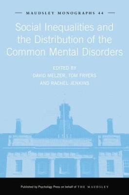 Social Inequalities and the Distribution of the Common Mental Disorders - cover