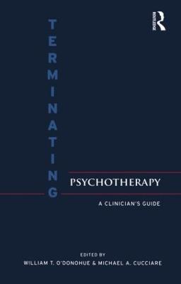 Terminating Psychotherapy: A Clinician's Guide - cover