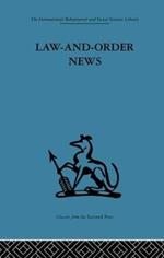 Law-and-Order News: An analysis of crime reporting in the British press
