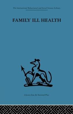 Family Ill Health: An investigation in general practice - cover