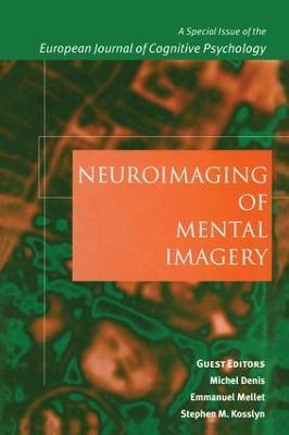 Neuroimaging of Mental Imagery: A Special Issue of the European Journal of Cognitive Psychology - cover