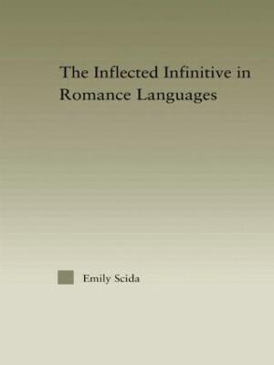 The Inflected Infinitive in Romance Languages - Emily E. Scida - cover