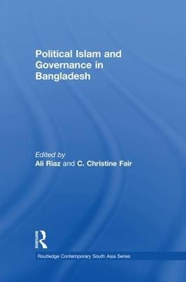 Political Islam and Governance in Bangladesh - cover