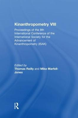Kinanthropometry VIII: Proceedings of the 8th International Conference of the International Society for the Advancement of Kinanthropometry (ISAK) - cover