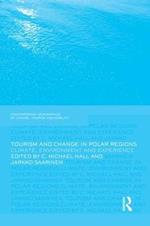 Tourism and Change in Polar Regions: Climate, Environments and Experiences